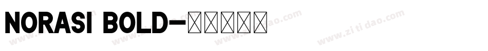 Norasi Bold字体转换